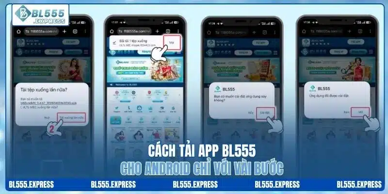 Cách tải app BL555 cho Android chỉ với vài bước