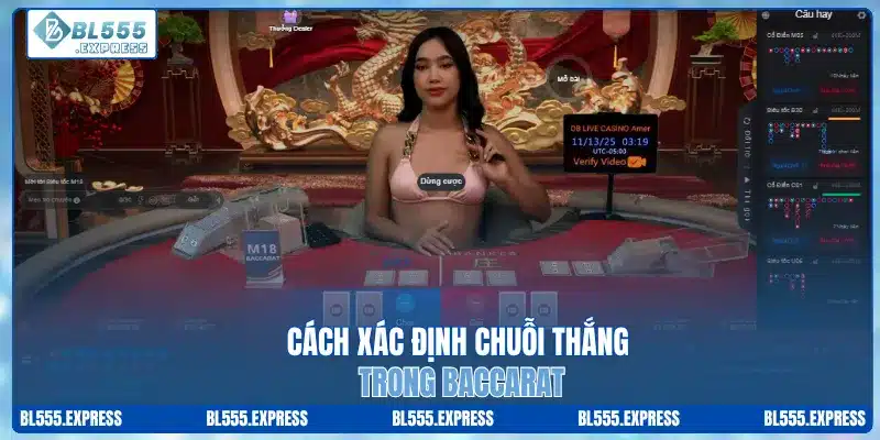 Cách xác định chuỗi thắng trong baccarat
