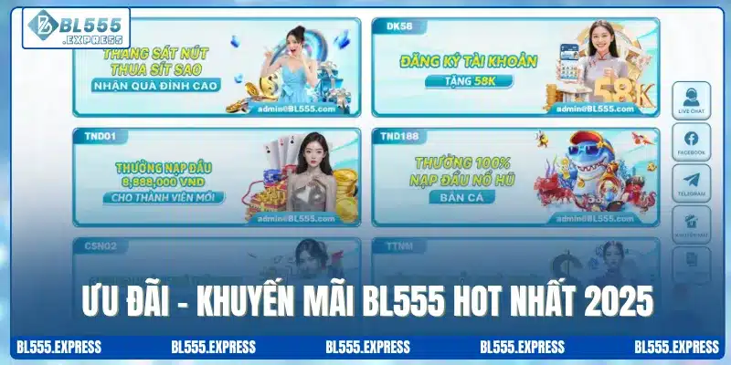 Cập nhật ưu đãi - khuyến mãi BL555 hot nhất 2025