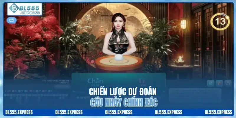 Chiến lược dự đoán cầu nhảy chính xác