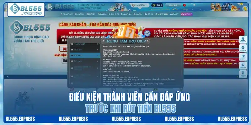 Điều kiện thành viên cần đáp ứng trước khi rút tiền BL555