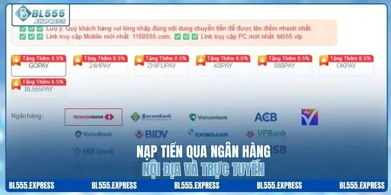 Nạp tiền qua ngân hàng nội địa và trực tuyến