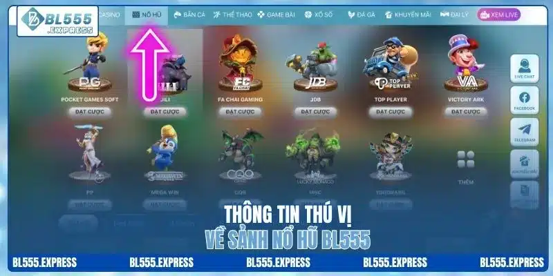 Thông tin thú vị về sảnh nổ hũ BL555